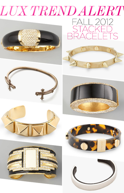 LUX_Style_Trend_Alert_fall_2012_stacked_bracelets_1346661759.jpg