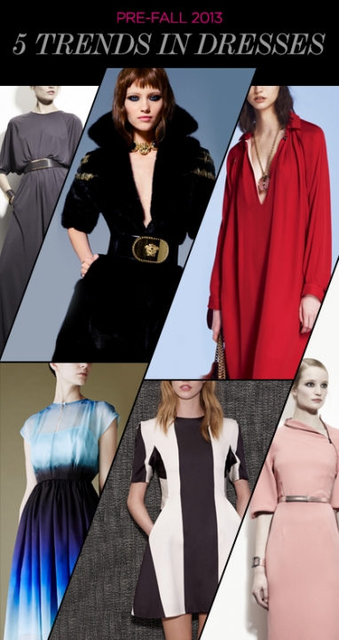 Pre-Fall 2013: 5 Trends in Dresses