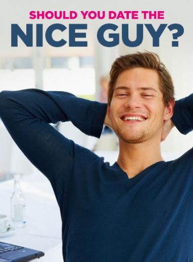 Why You Should Date the Nice Guy