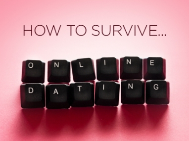 14 Tips to Surviving Online Dating