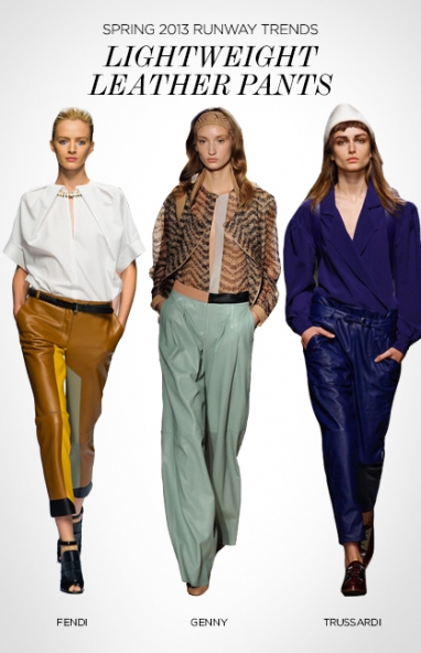 Spring 2013 runway trends: lightweight leather pants