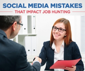 Avoid These Social Media Mistakes When Job Hunting