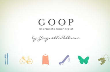 GOOP: ‘Nourish the Inner Aspect’ with Newsletter by Gwyneth Paltrow