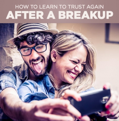 You Can Learn to Trust Again After a Bad Breakup