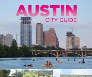 Austin City Guide: Where to Eat, Stay and Play