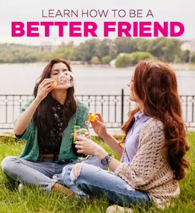 17 Ways to be a Better Best Friend