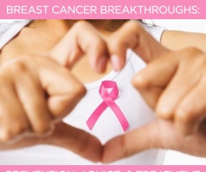 Going Pink for Prevention: Breast Cancer Breakthroughs