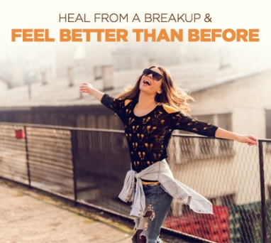Heal From a Breakup and Feel Better Than Ever