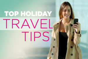 The Best Holiday Travel Tips