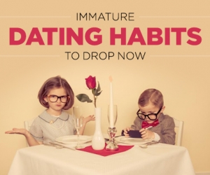 Immature Dating Habits to Stop Right Now