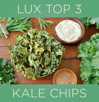 LUX Top 3: The Best Kale Chips
