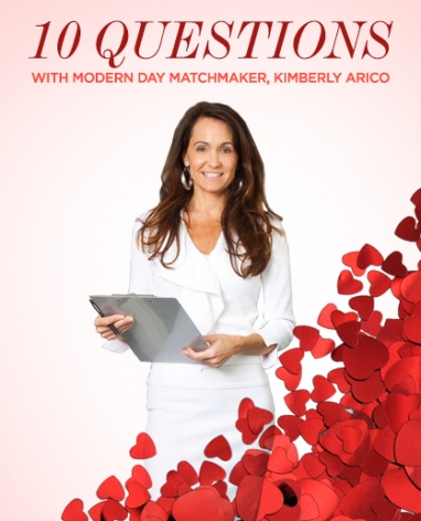 10 Questions with Matchmaker Kimberly Arico