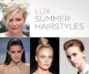 LUX Beauty: Top 10 summer hairstyles