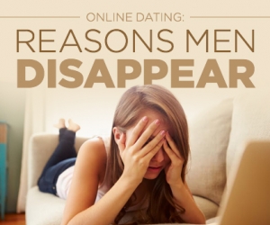 Online Dating: Why Men Disappear