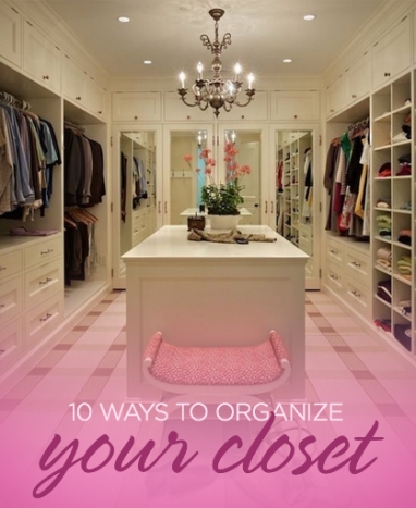 10 Tips to Organize Your Closet