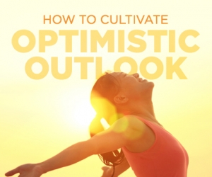 Top Ways to Develop an Optimistic Outlook