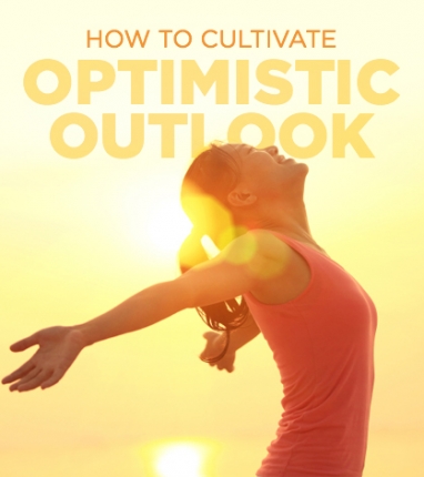 Top Ways to Develop an Optimistic Outlook