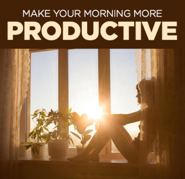 Tips on How to Be Your Most Productive Every Morning
