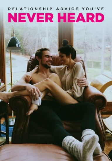 The 5 Best Pieces of Relationship Advice You’ve Never Heard