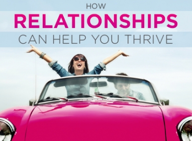 Romantic Relationships Will Help You Thrive