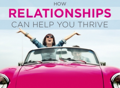 Romantic Relationships Will Help You Thrive