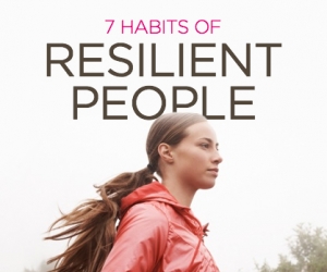 Top Habits of Highly Resilient People