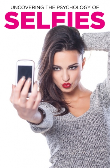 Uncovering the Psychology of Selfies