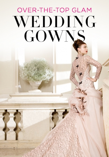 Outrageously Glam Wedding Gowns